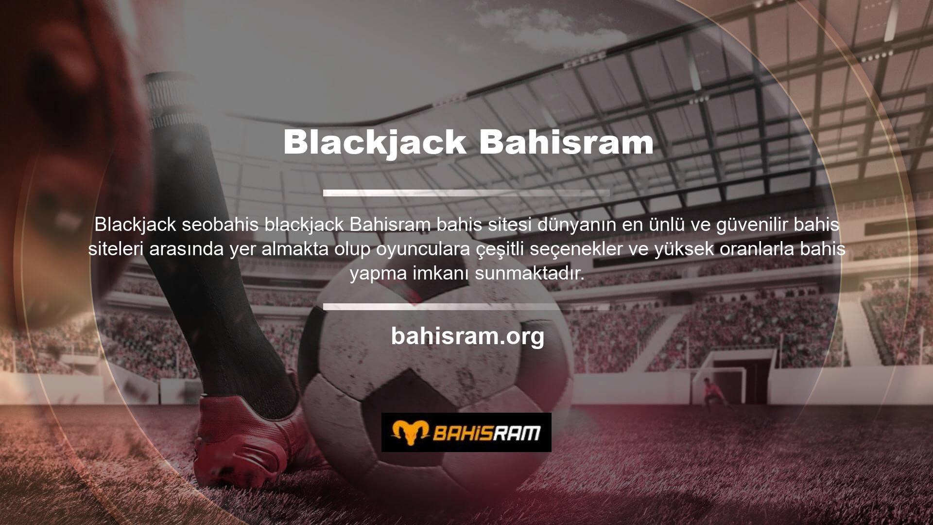 Bu nedenle oyuncular Bahisram büyük blackjack monitörünü kazanmak için istedikleri kadar bahis oynayabilirler